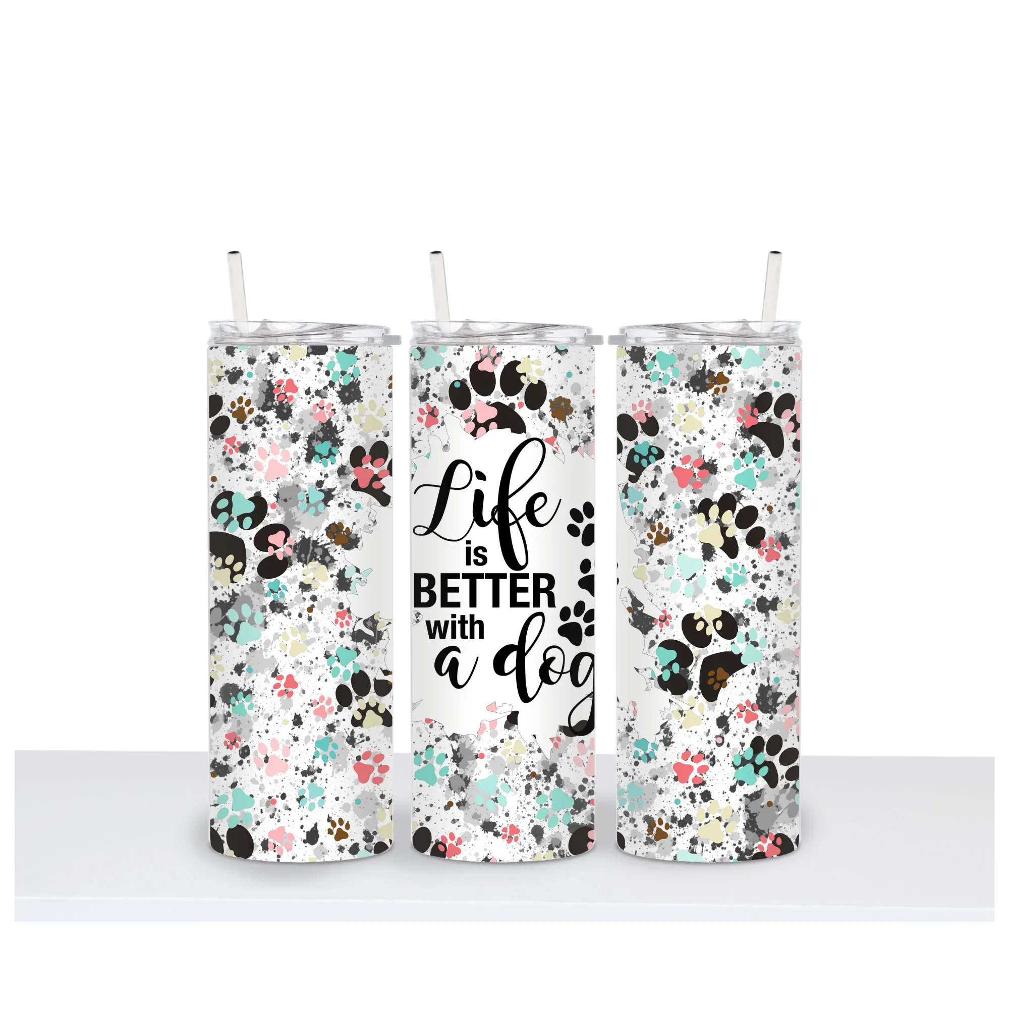LIFE IS BETTER WITH A DOG Tumbler